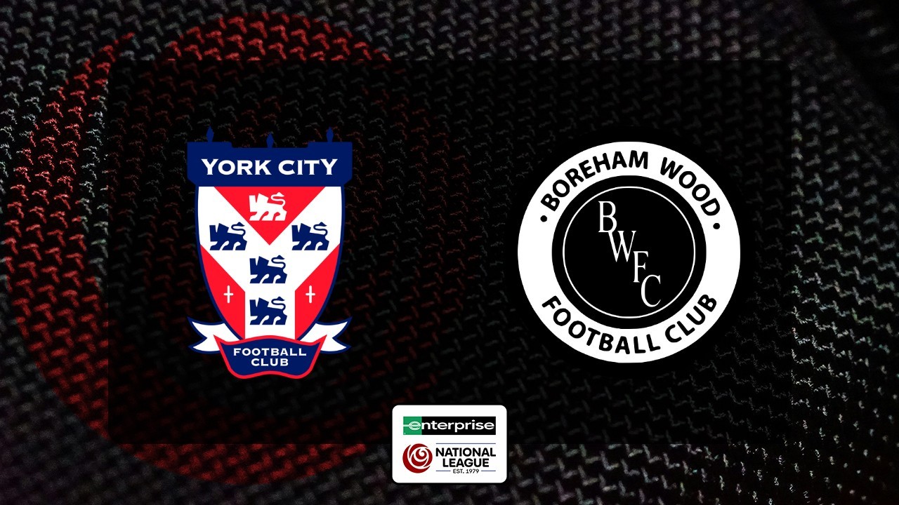 York City vs Boreham Wood poster