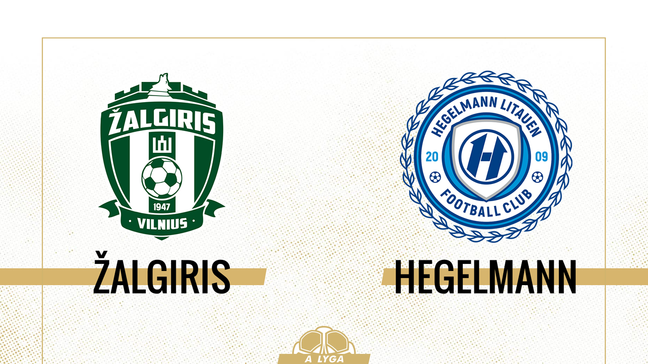Žalgiris Vilnius vs Hegelmann Litauen poster