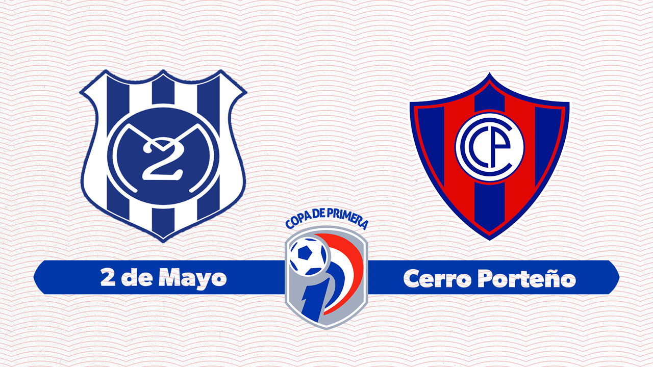 2 de Mayo vs Cerro Porteño poster