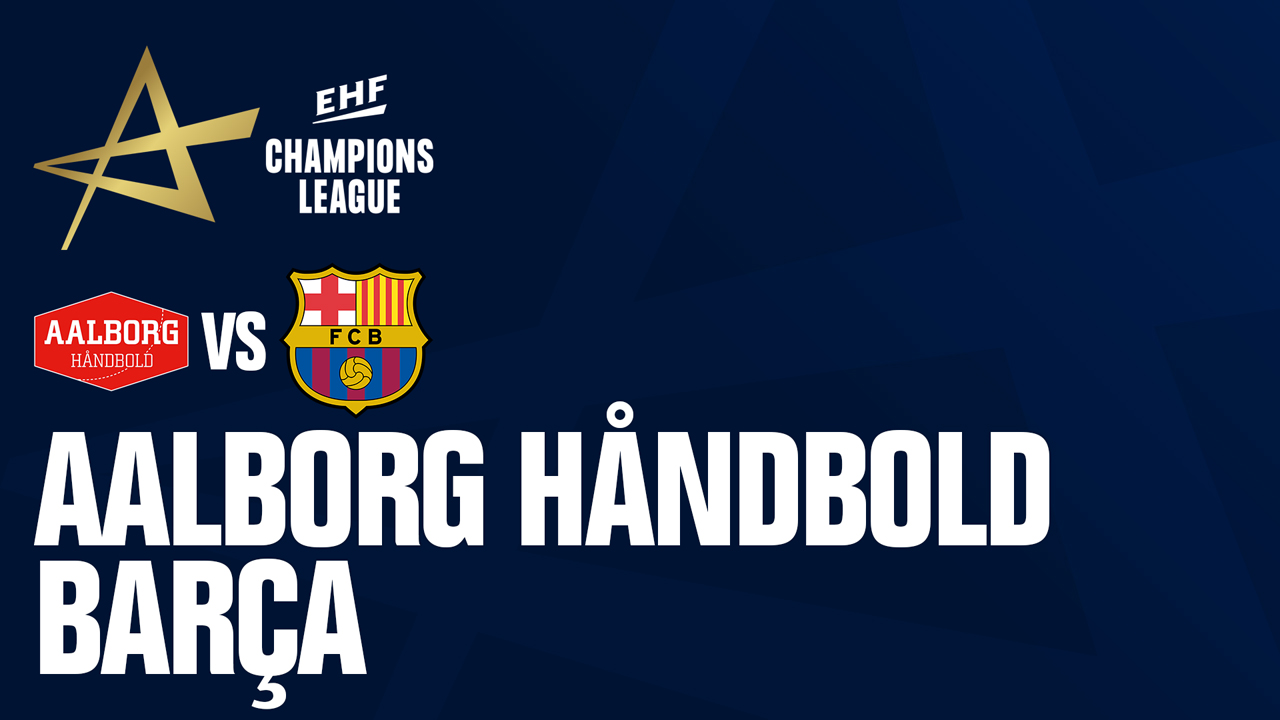 Aalborg Håndbold vs FC Barcelona Handbol poster