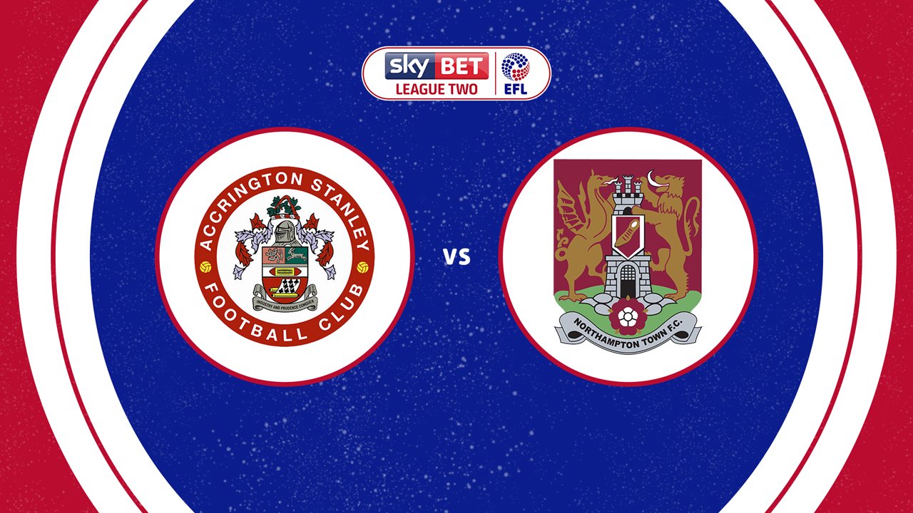 Accrington Stanley vs Northampton Town poster