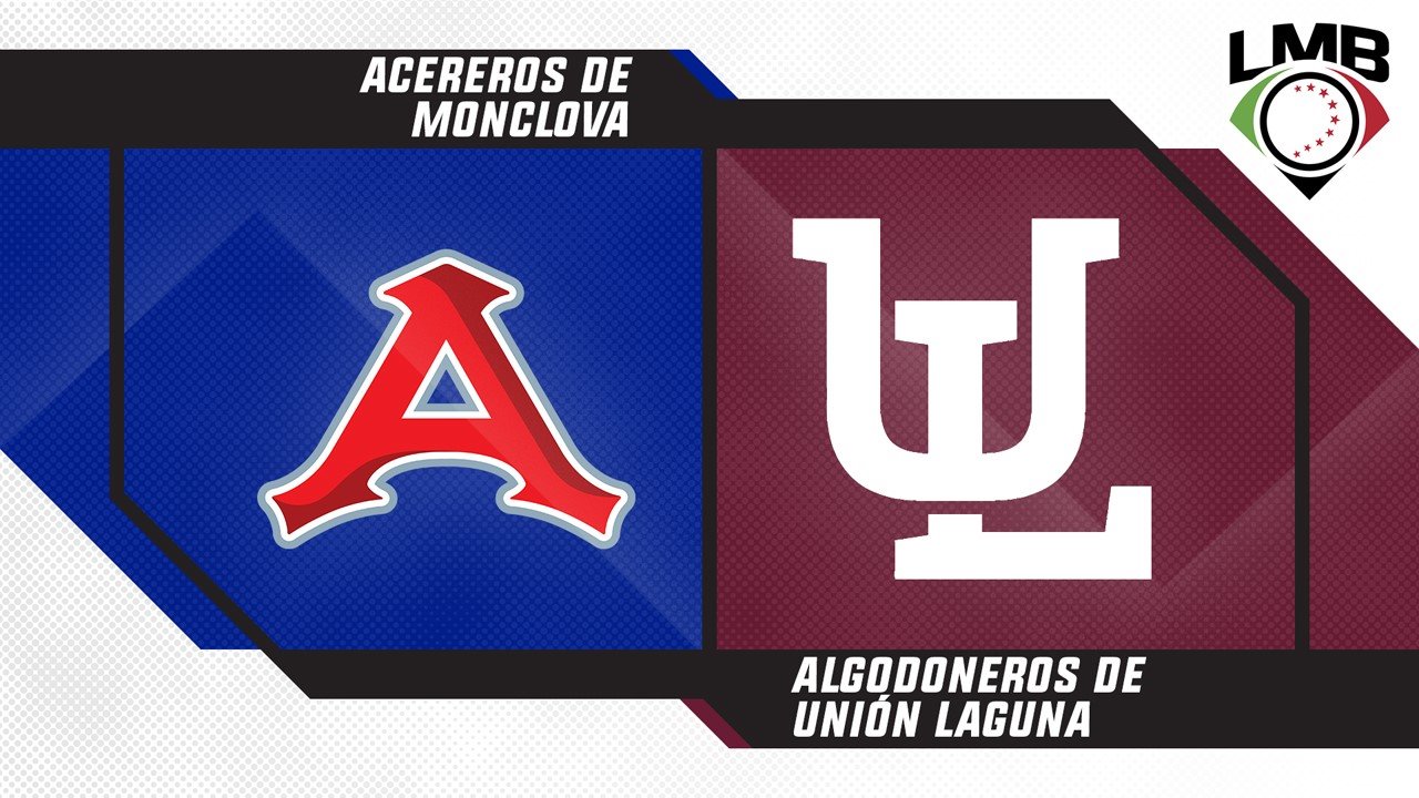 Acereros de Monclova vs Algodoneros de Unión Laguna poster