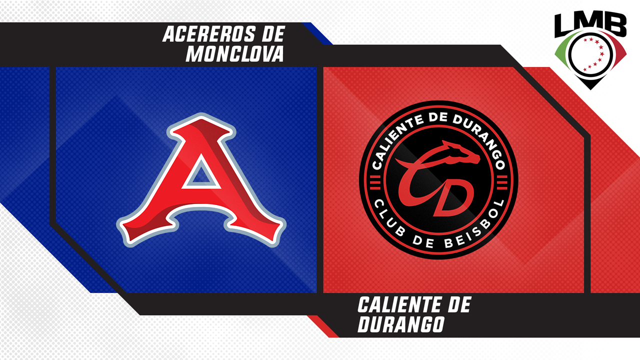 Acereros de Monclova vs Caliente de Durango poster