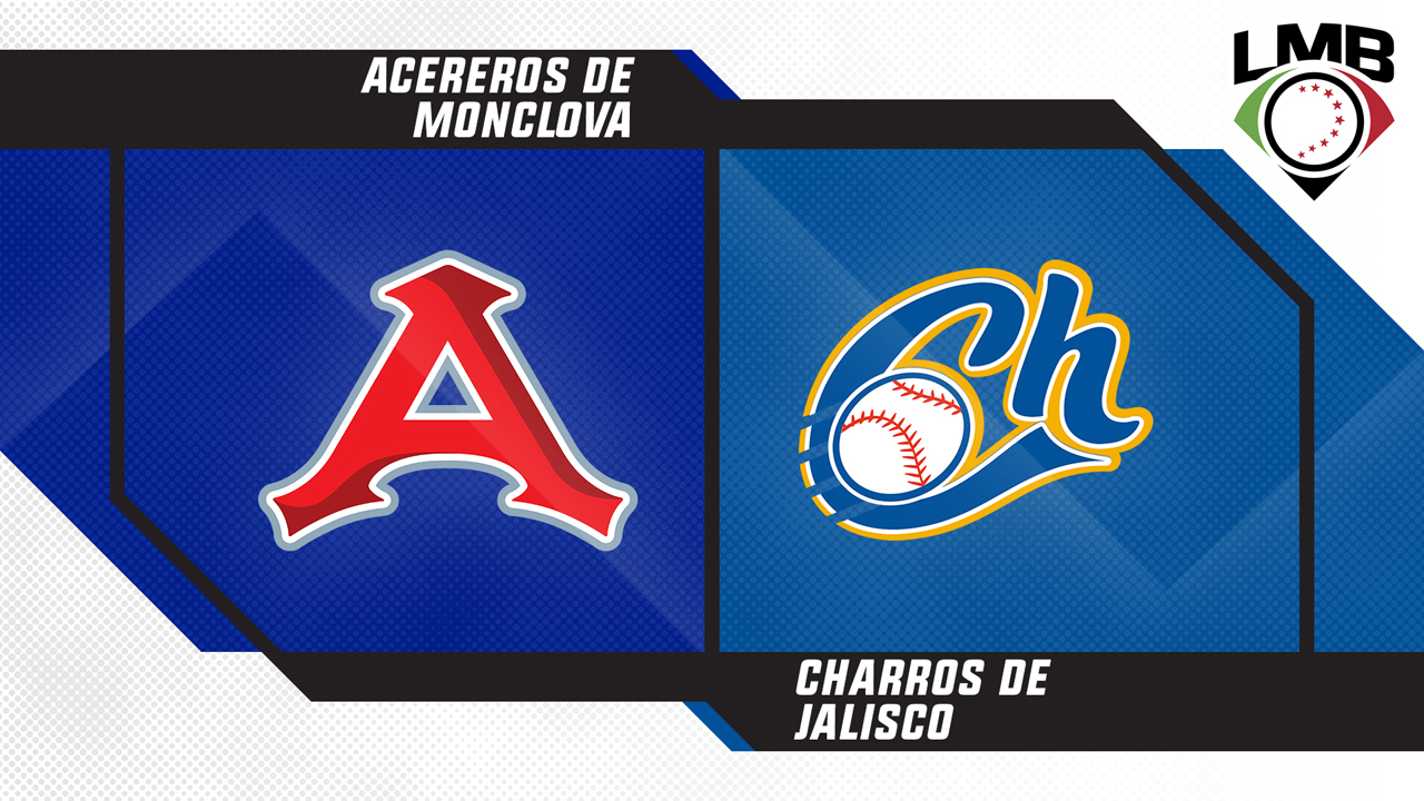 Acereros de Monclova vs Charros de Jalisco poster