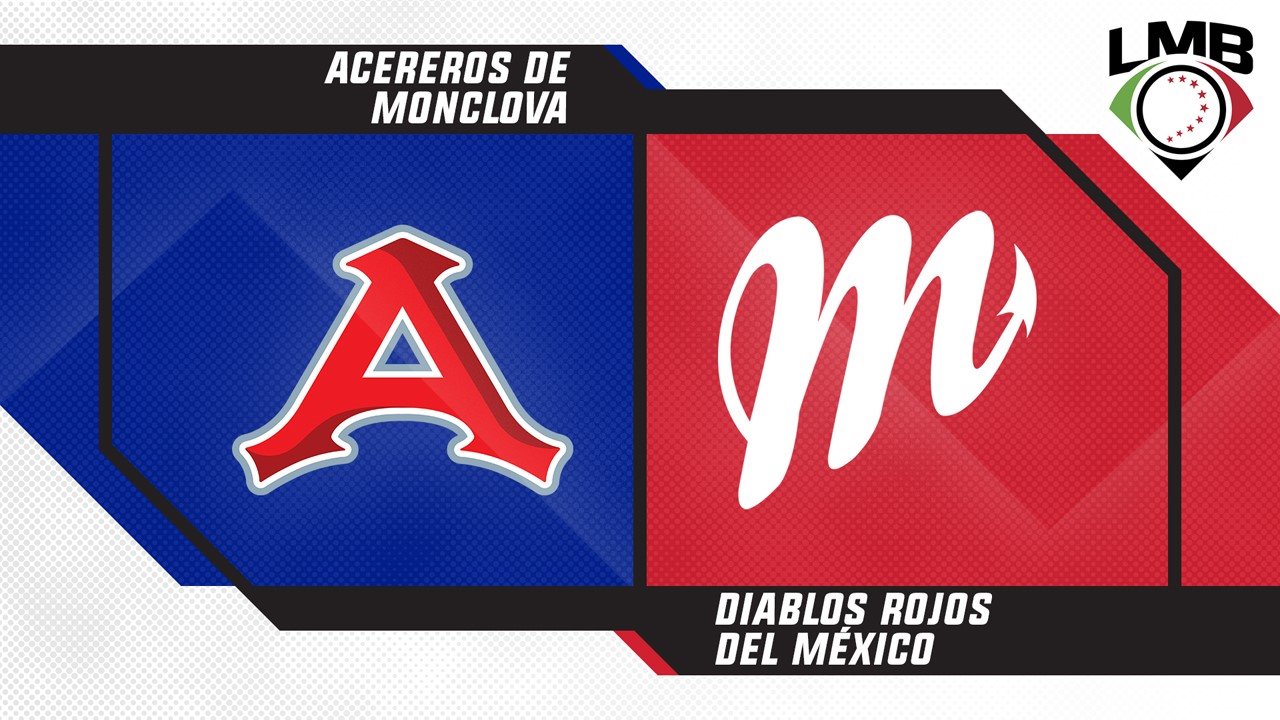 Acereros de Monclova vs Diablos Rojos del México poster
