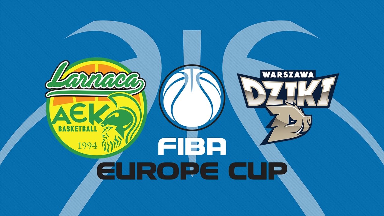AEK Larnaca BC vs Dziki Warszawa poster