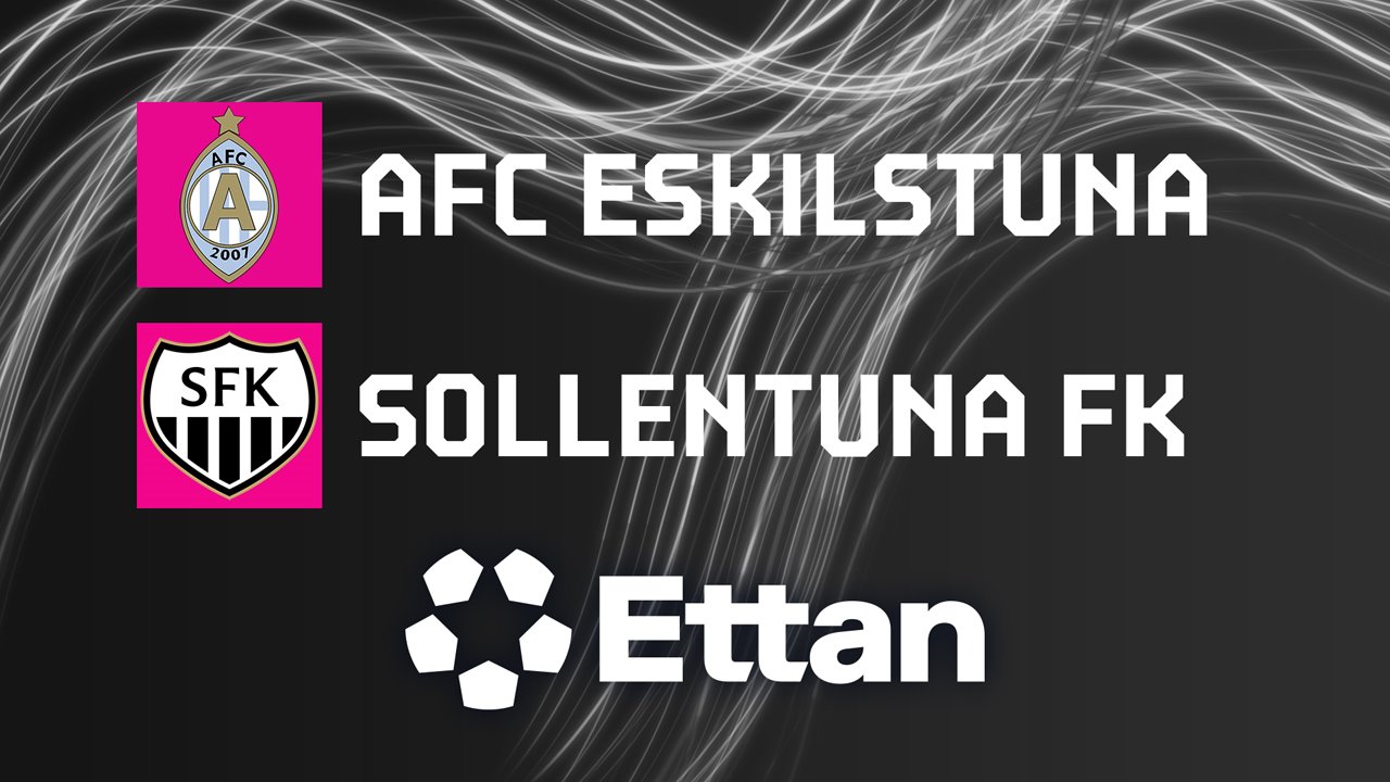 AFC Eskilstuna vs Sollentuna poster