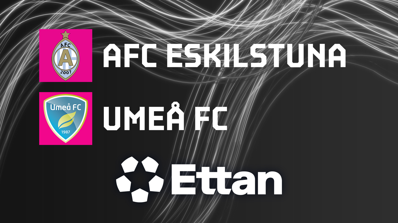 AFC Eskilstuna vs Umeå poster
