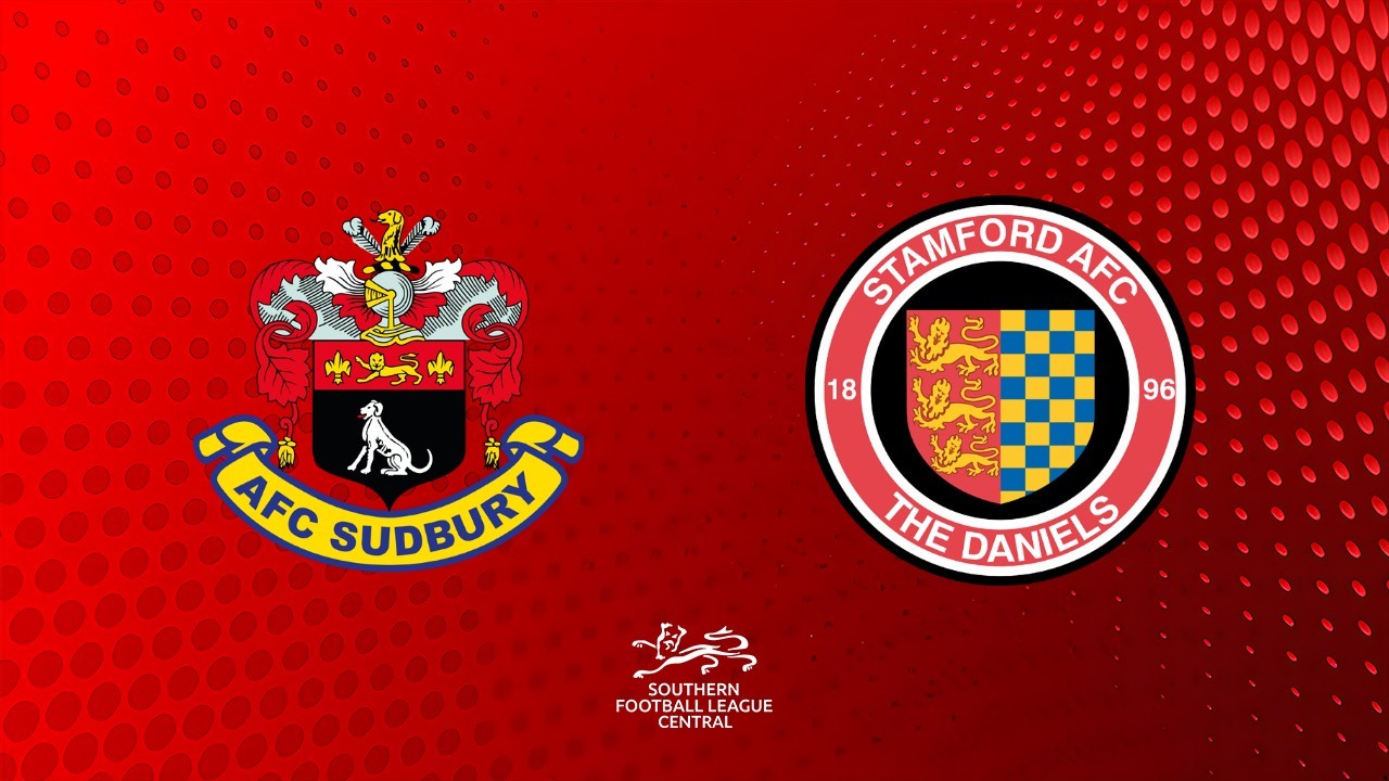 AFC Sudbury vs Stamford poster
