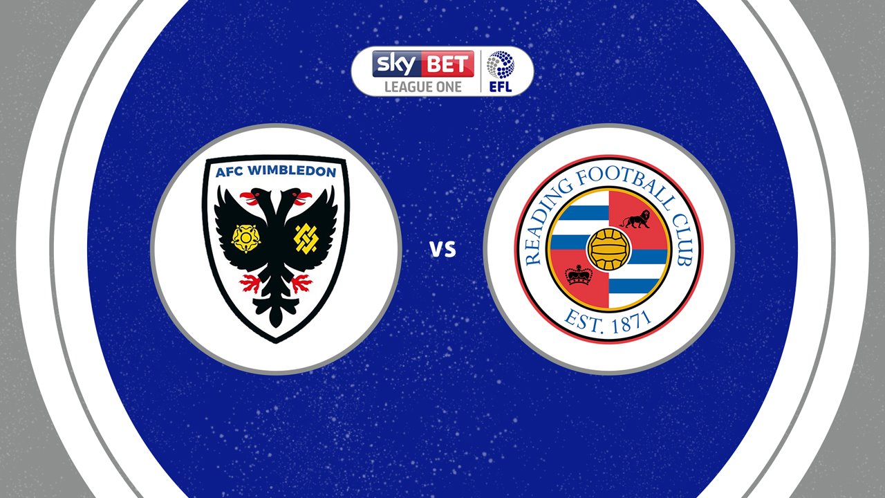 AFC Wimbledon vs Reading poster