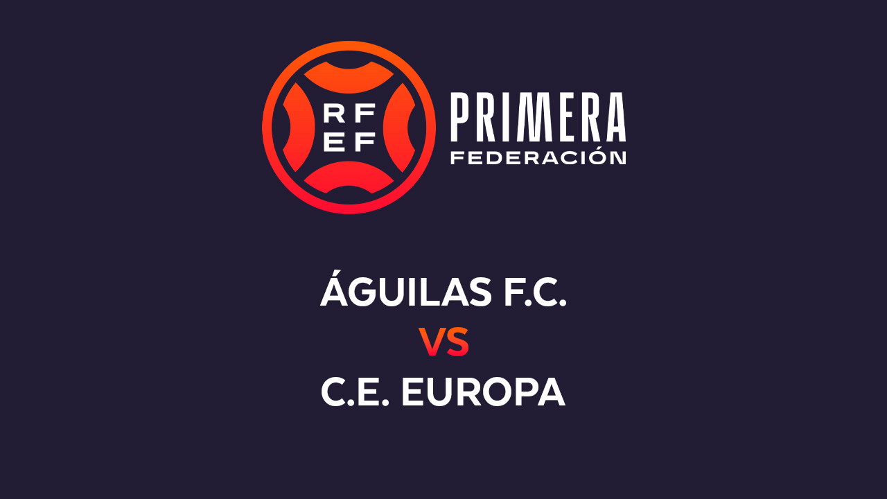 Águilas vs CE Europa poster