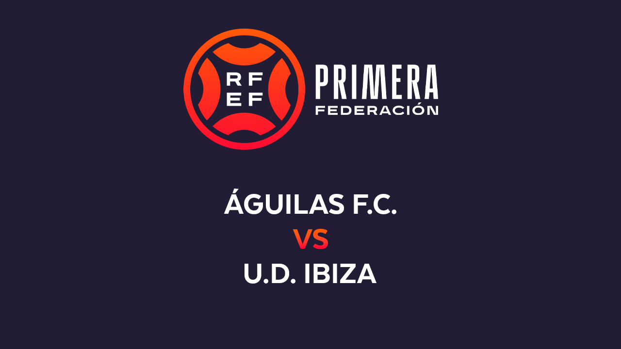 Águilas vs Ibiza poster