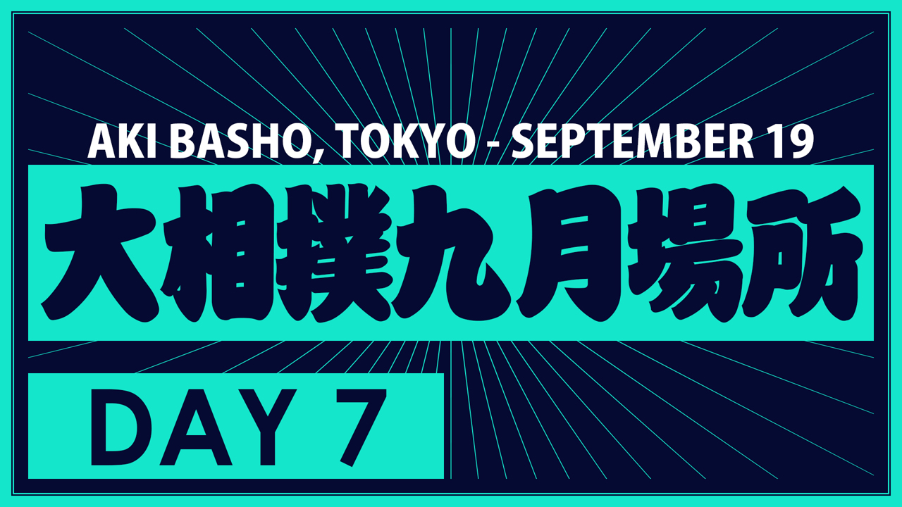 Aki Basho Day 7 poster