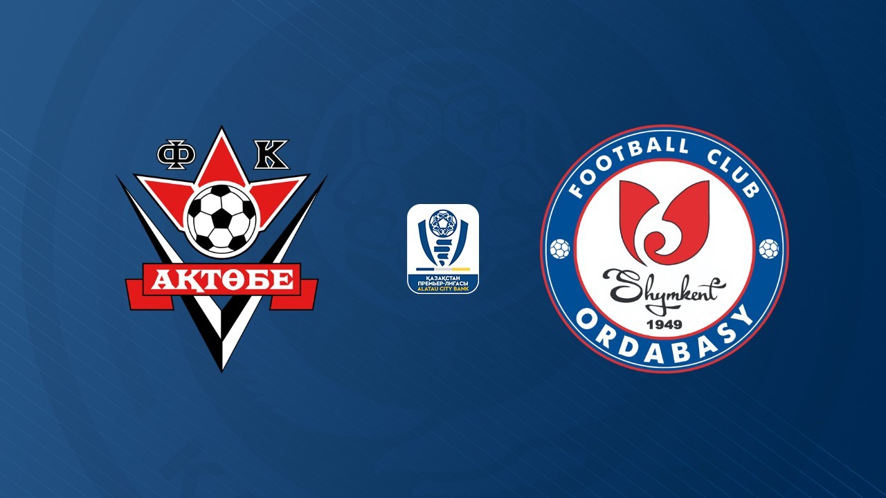 Aktobe vs Ordabasy Shymkent poster