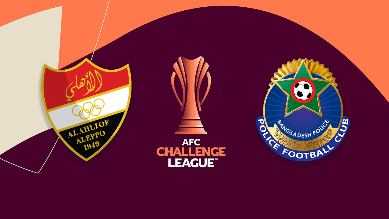 Al-Ittihad Aleppo vs Bangladesh Police poster