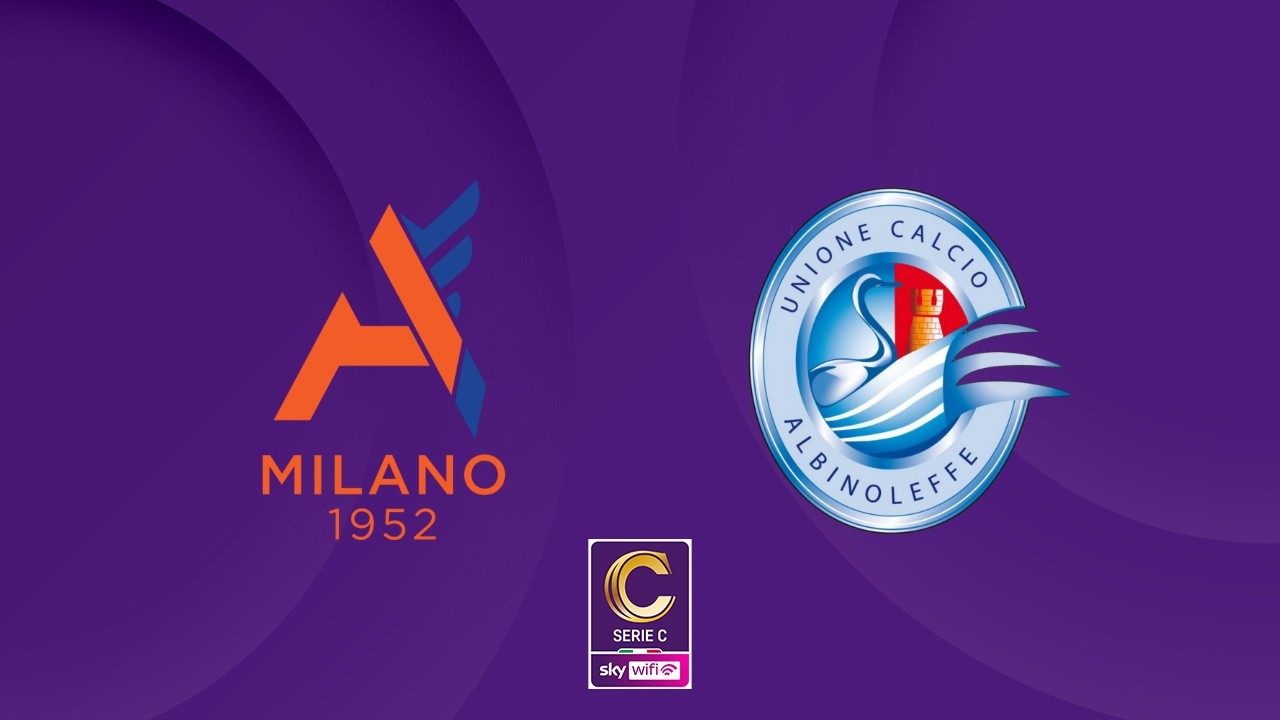 Alcione Milano vs AlbinoLeffe poster