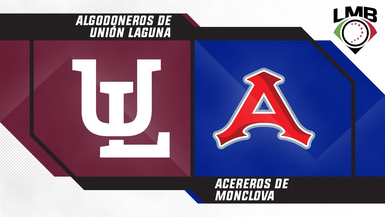Algodoneros de Unión Laguna vs Acereros de Monclova poster
