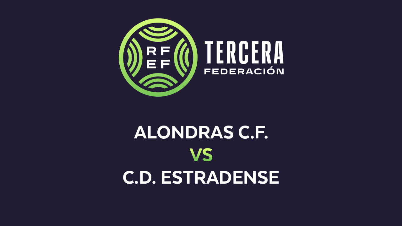 Alondras vs Estradense poster