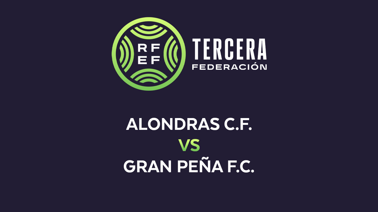 Alondras vs Gran Peña poster