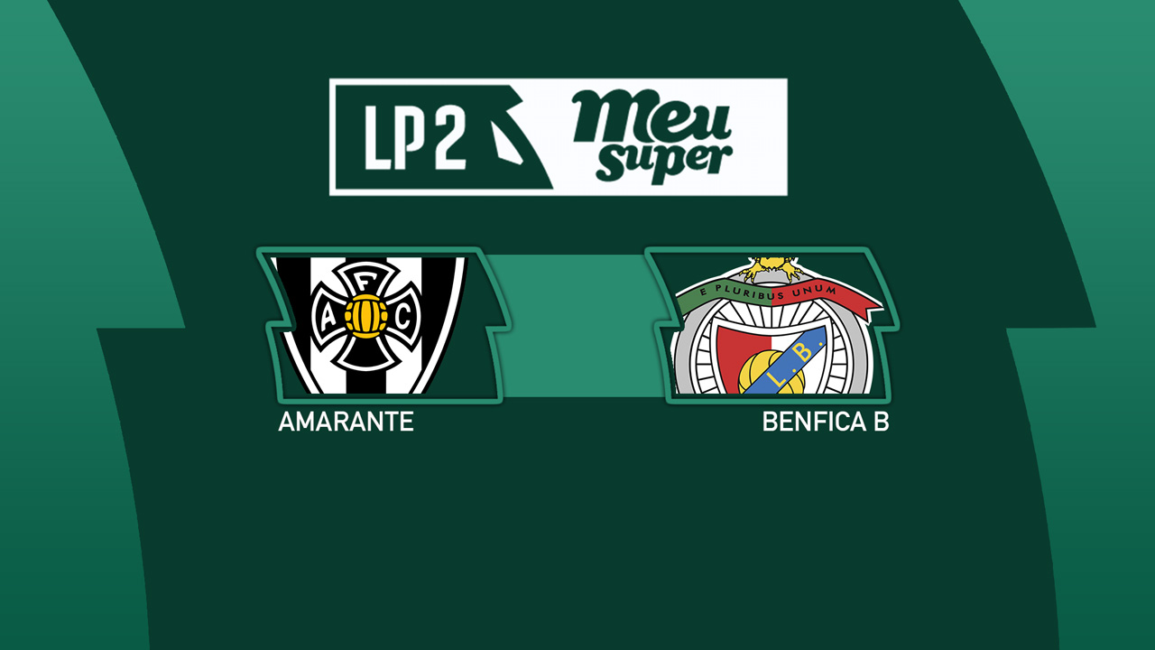 Amarante vs Benfica B poster