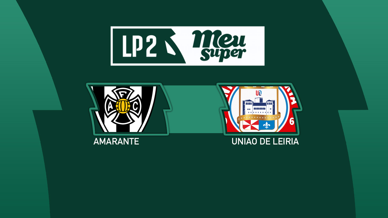 Amarante vs União de Leiria poster