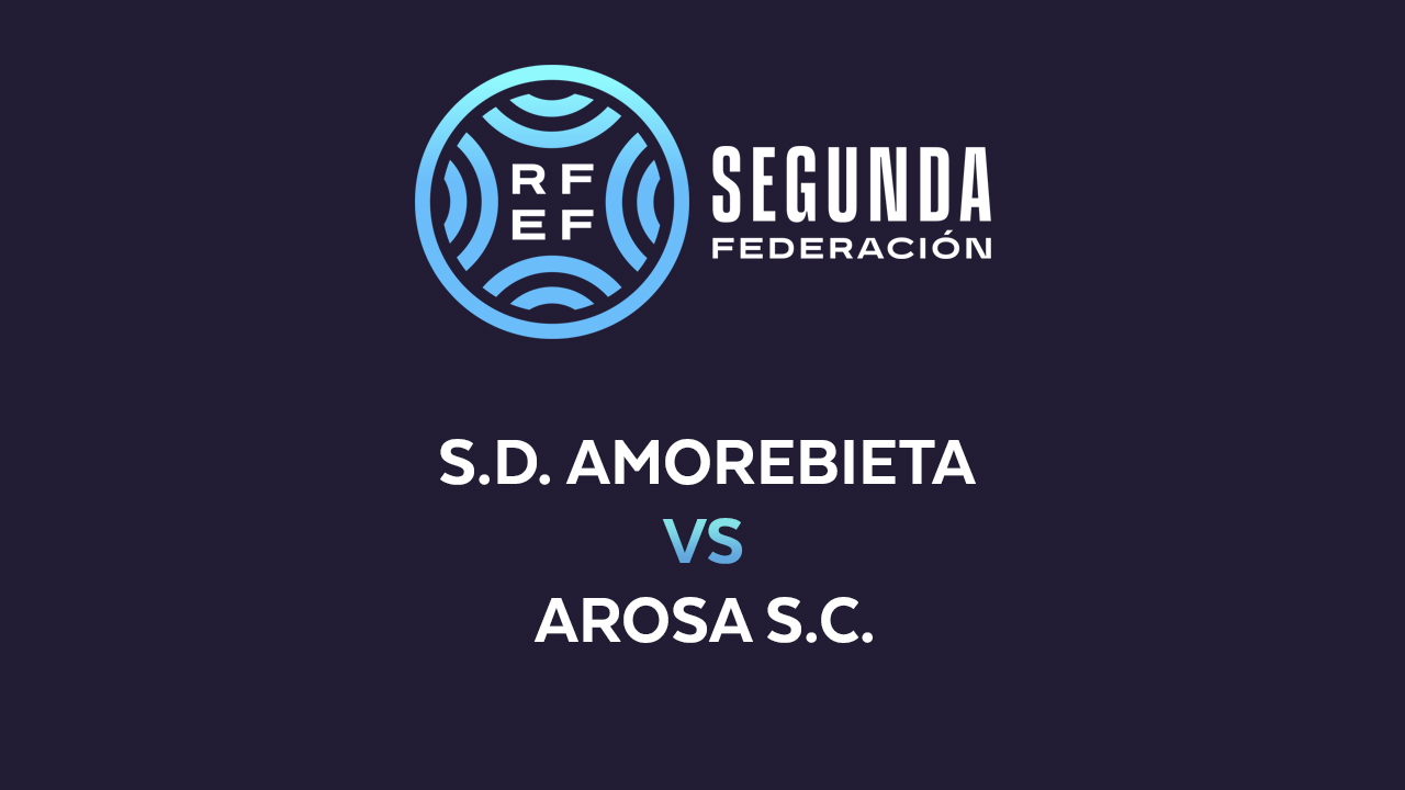 Amorebieta vs Arosa poster