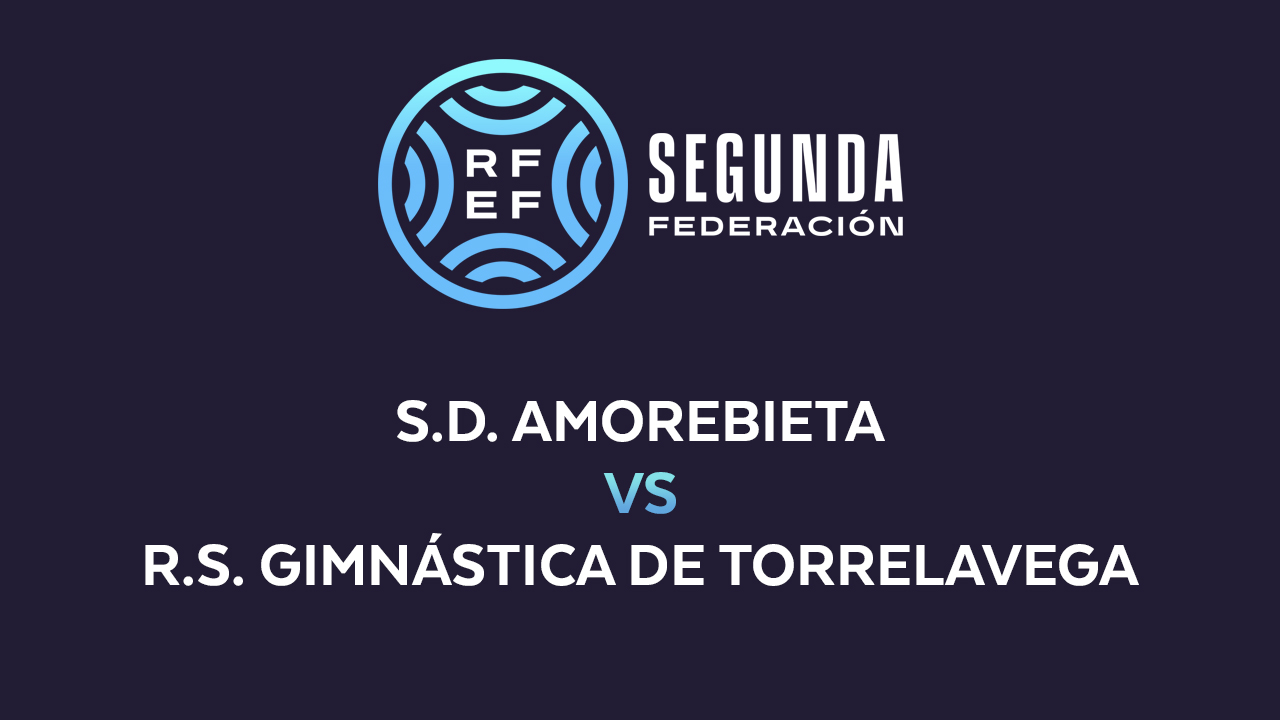 Amorebieta vs Gimnástica de Torrelavega poster