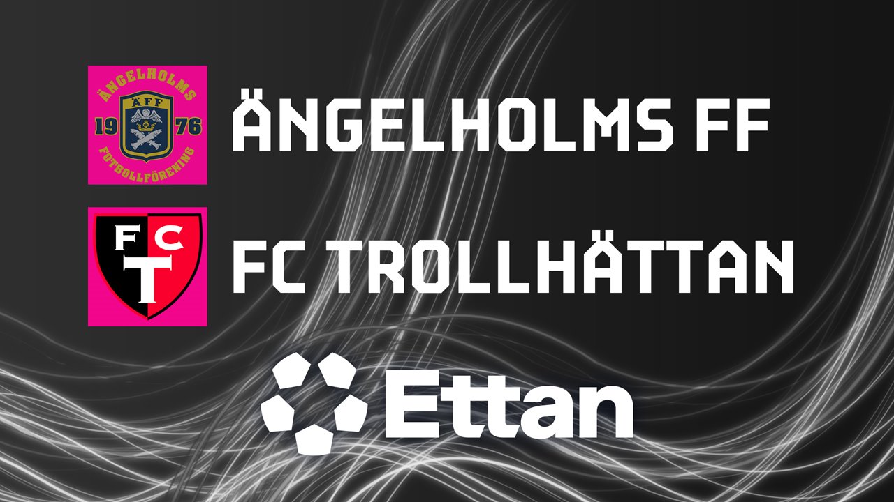 Ängelholm vs Trollhättan poster