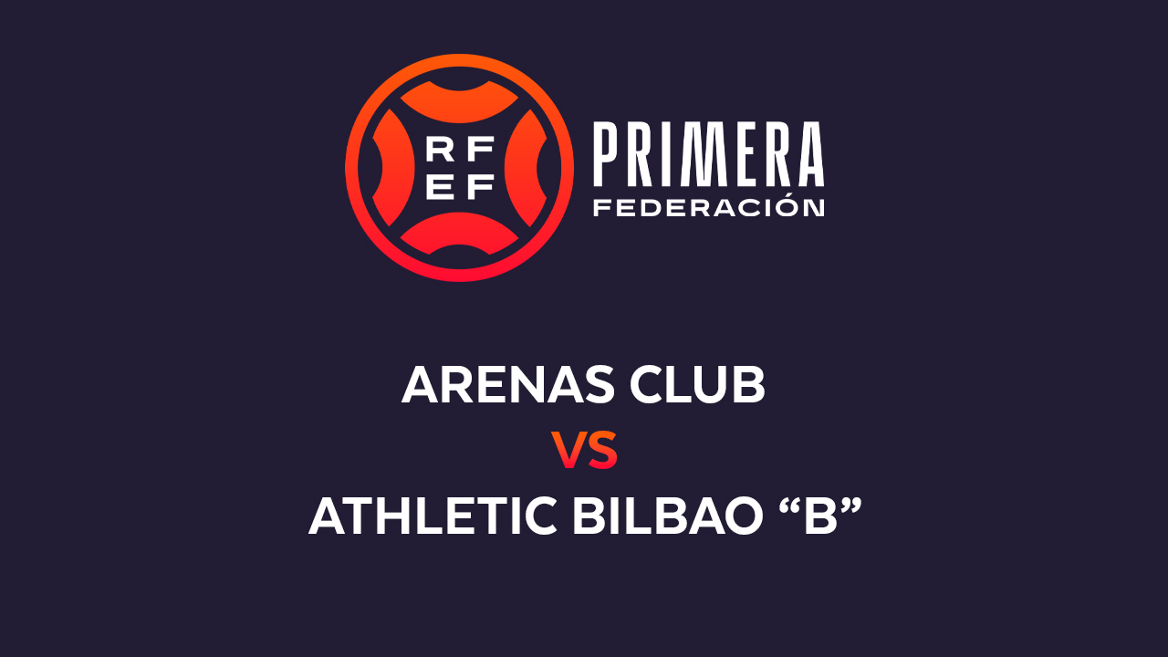 Arenas Club vs Athletic Bilbao B poster