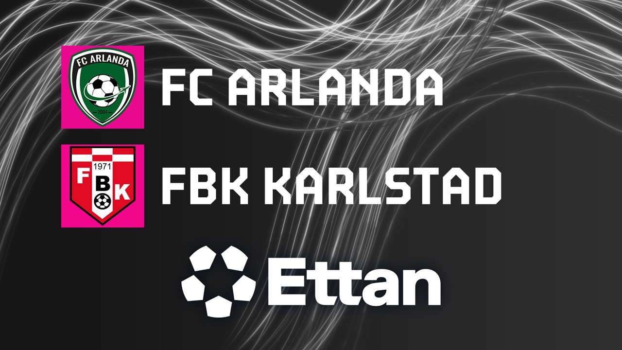 Arlanda vs FBK Karlstad poster