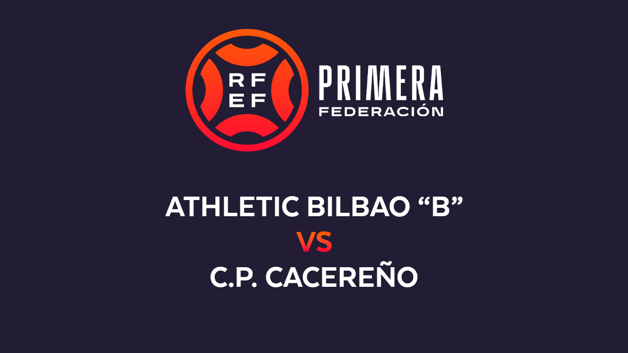 Athletic Bilbao B vs Cacereño poster