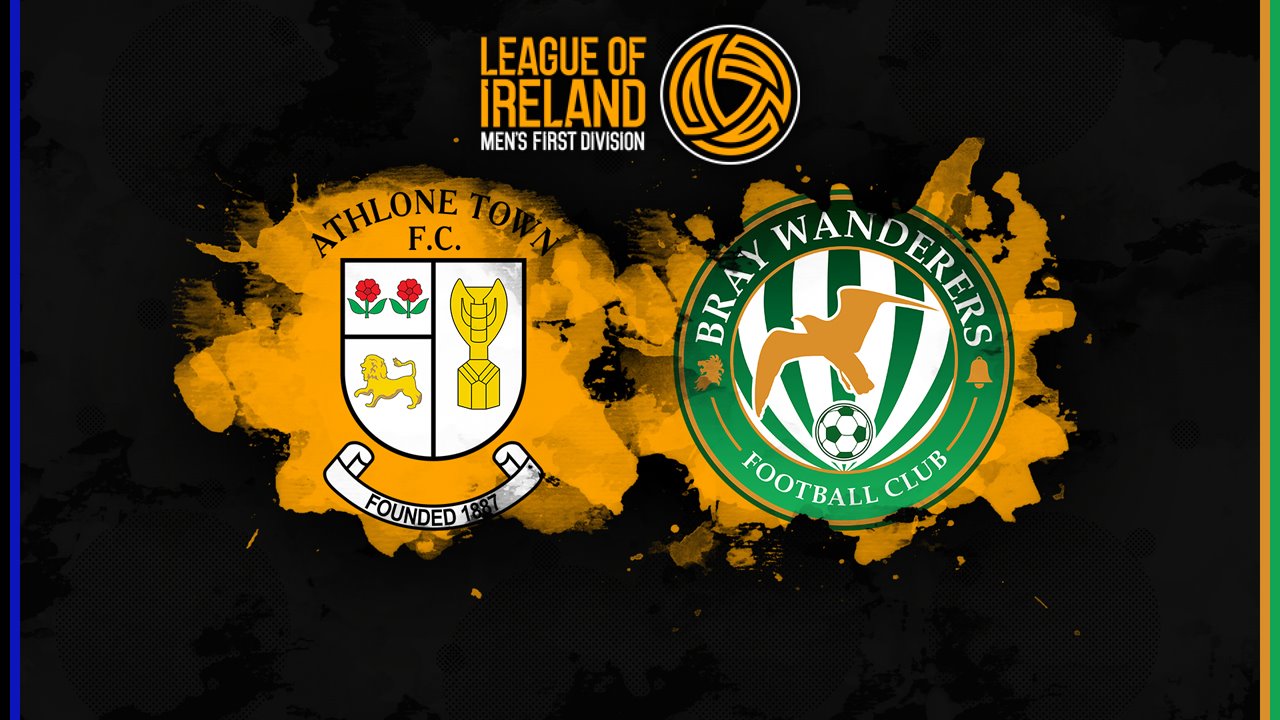 Athlone Town vs Bray Wanderers poster