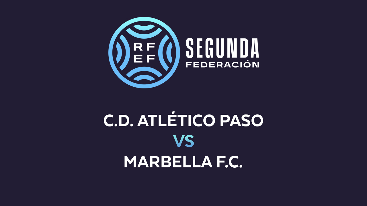 Atlético Paso vs Marbella poster