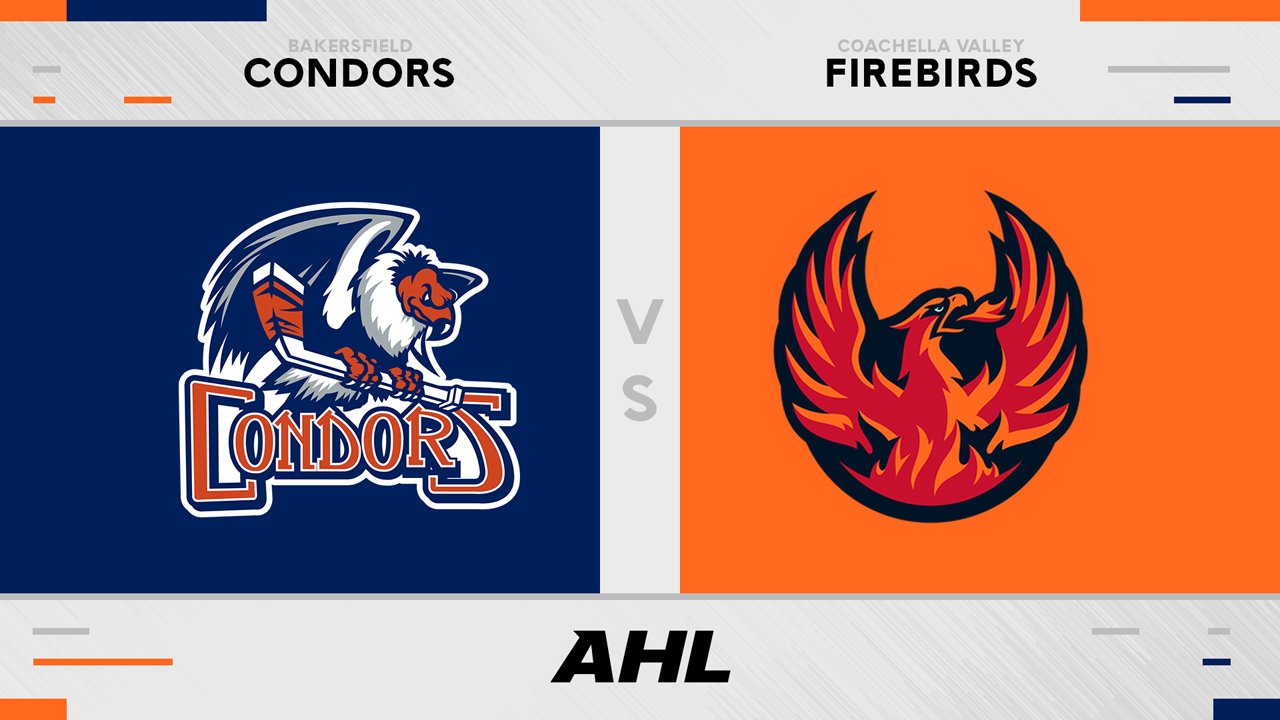 Bakersfield Condors vs Coachella Valley Firebirds poster