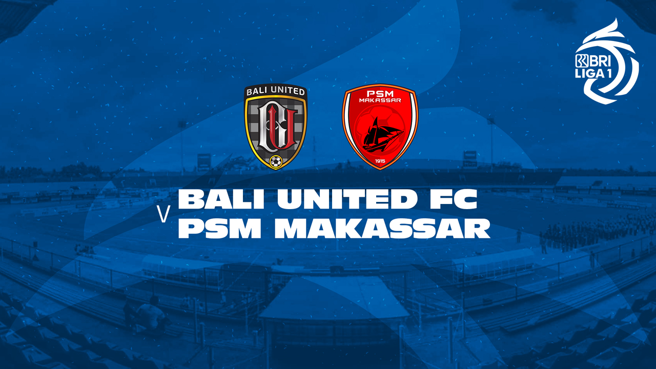Bali United vs PSM Makassar poster
