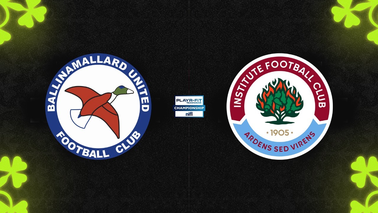 Ballinamallard United vs Institute poster