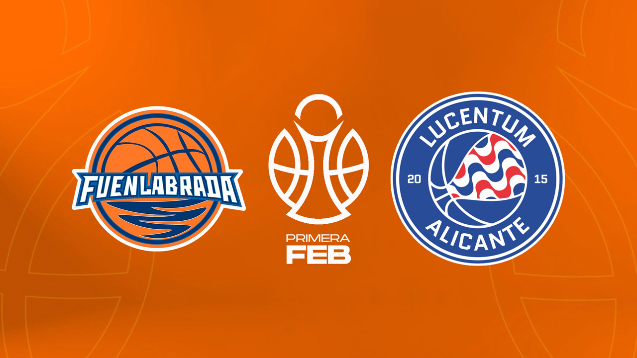 Baloncesto Fuenlabrada vs Fundación Lucentum Baloncesto poster