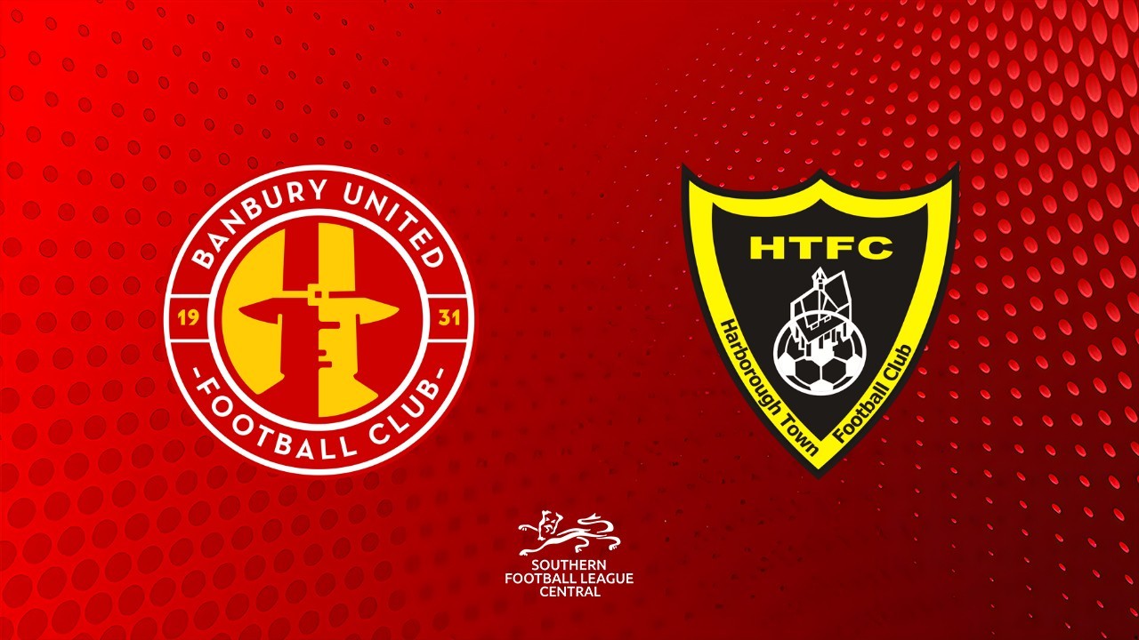 Banbury United vs Harborough Town poster