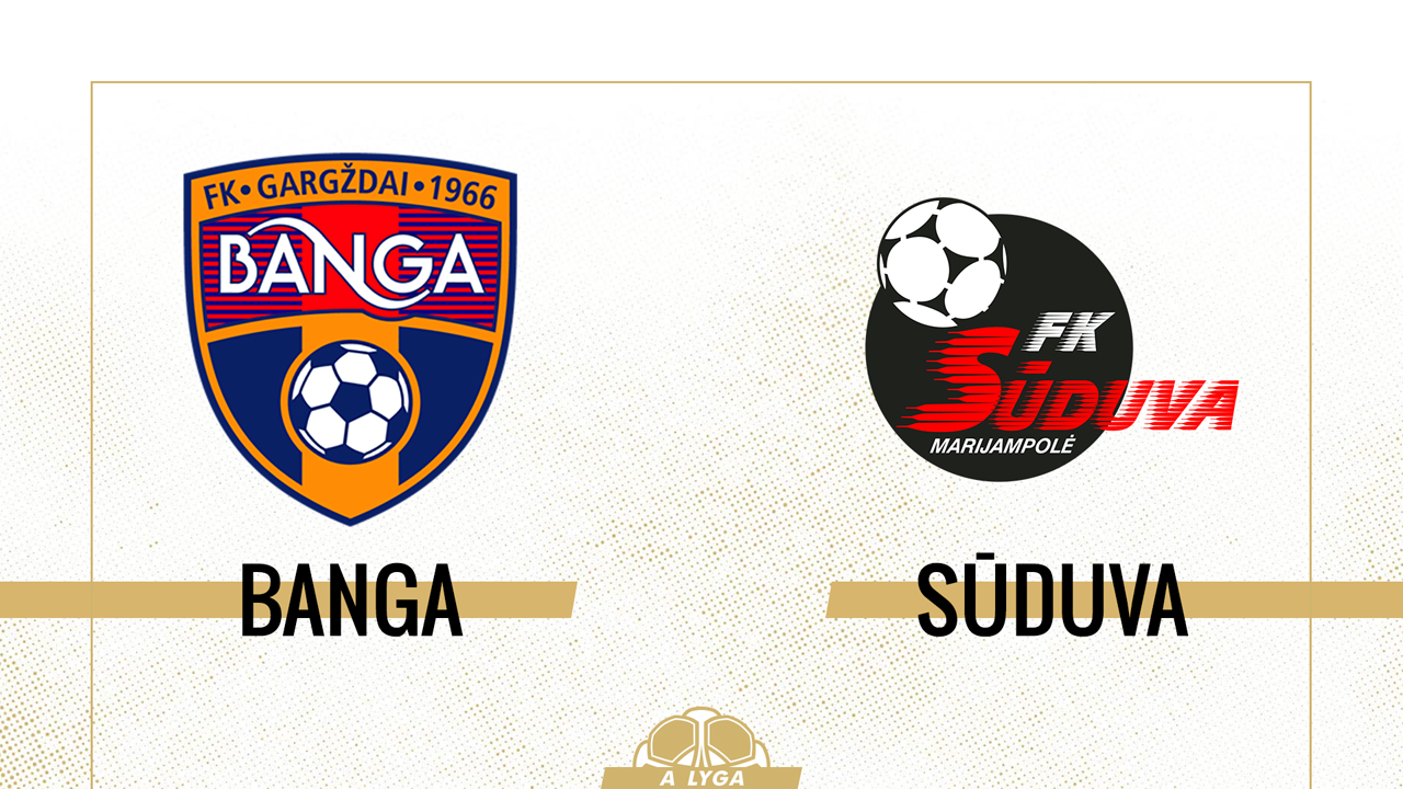 Banga Gargždai vs Sūduva poster