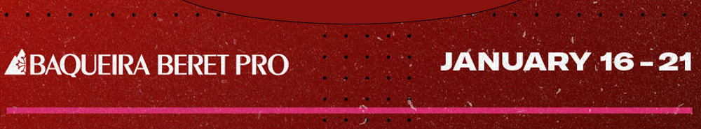 Baqueira Beret Pro - January 16-21