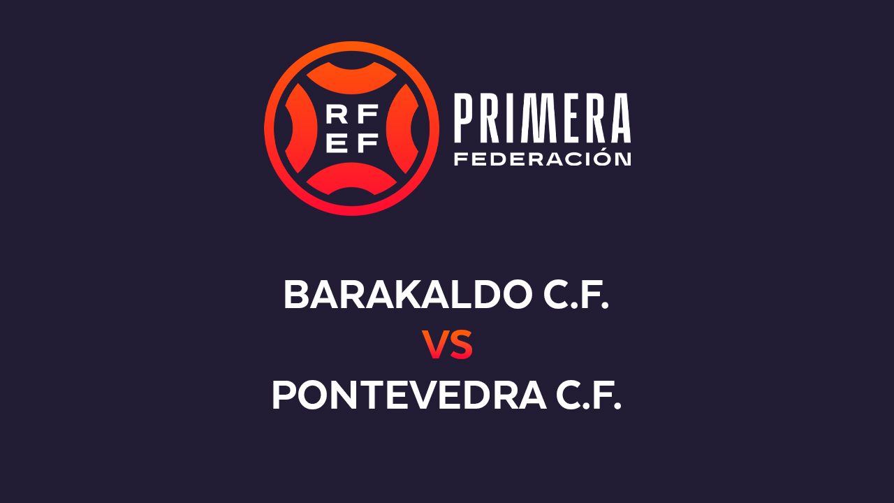 Barakaldo vs Pontevedra poster
