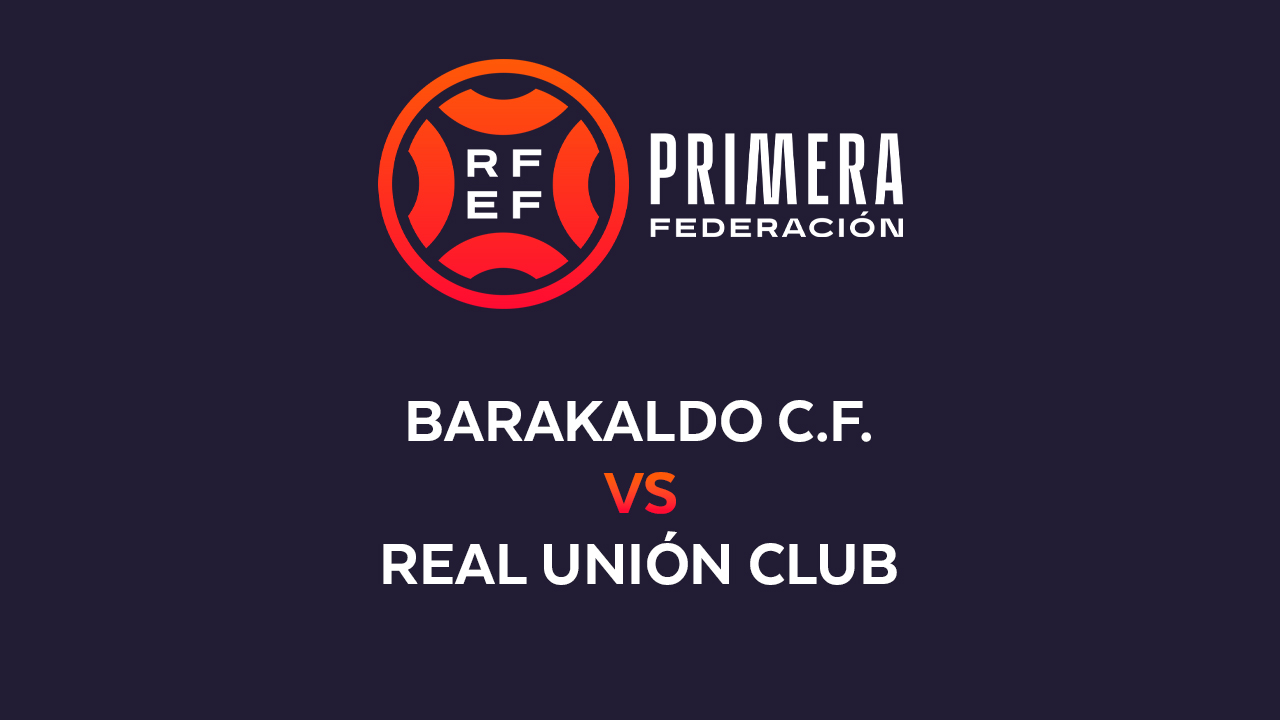 Barakaldo vs Real Unión poster