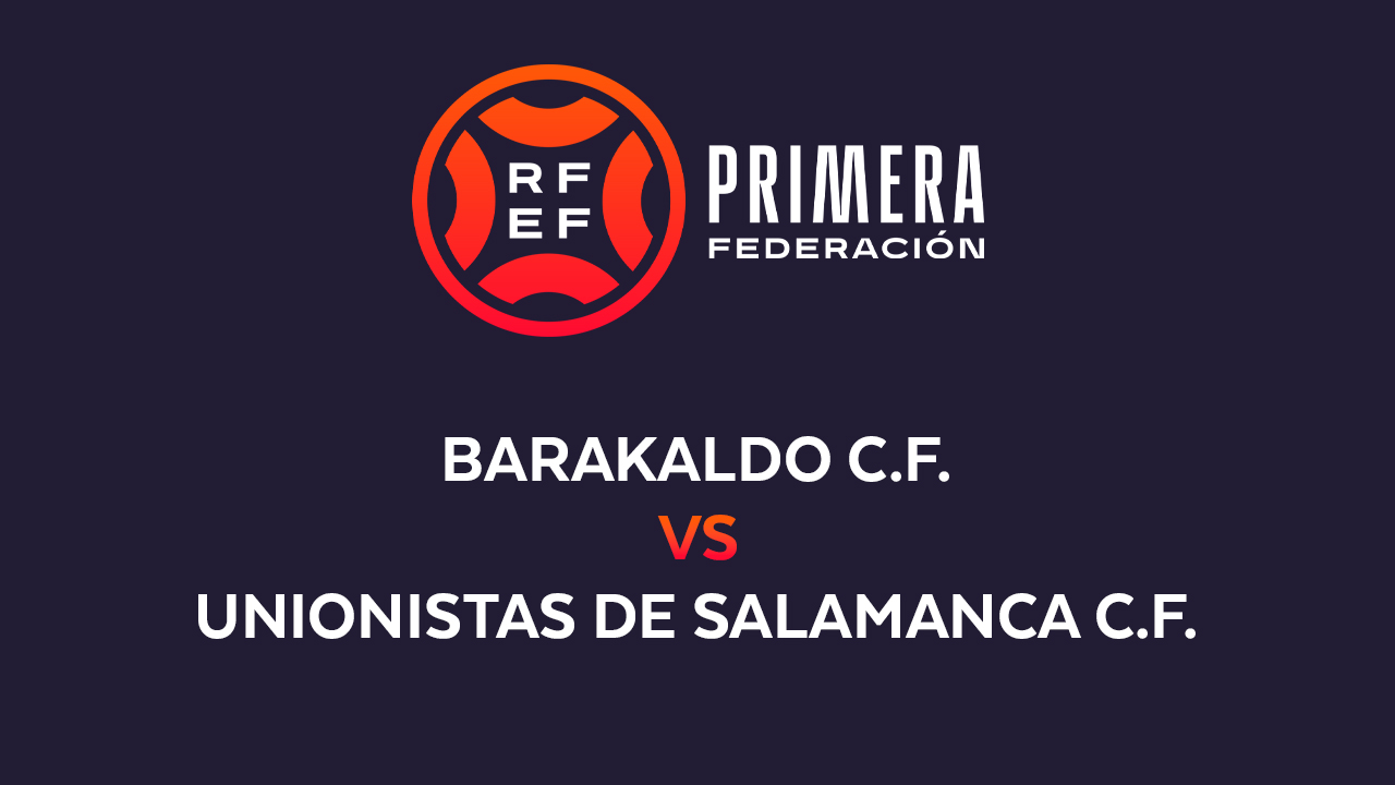 Barakaldo vs Unionistas de Salamanca poster