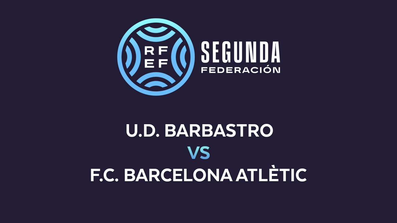 Barbastro vs Barcelona Atlètic poster