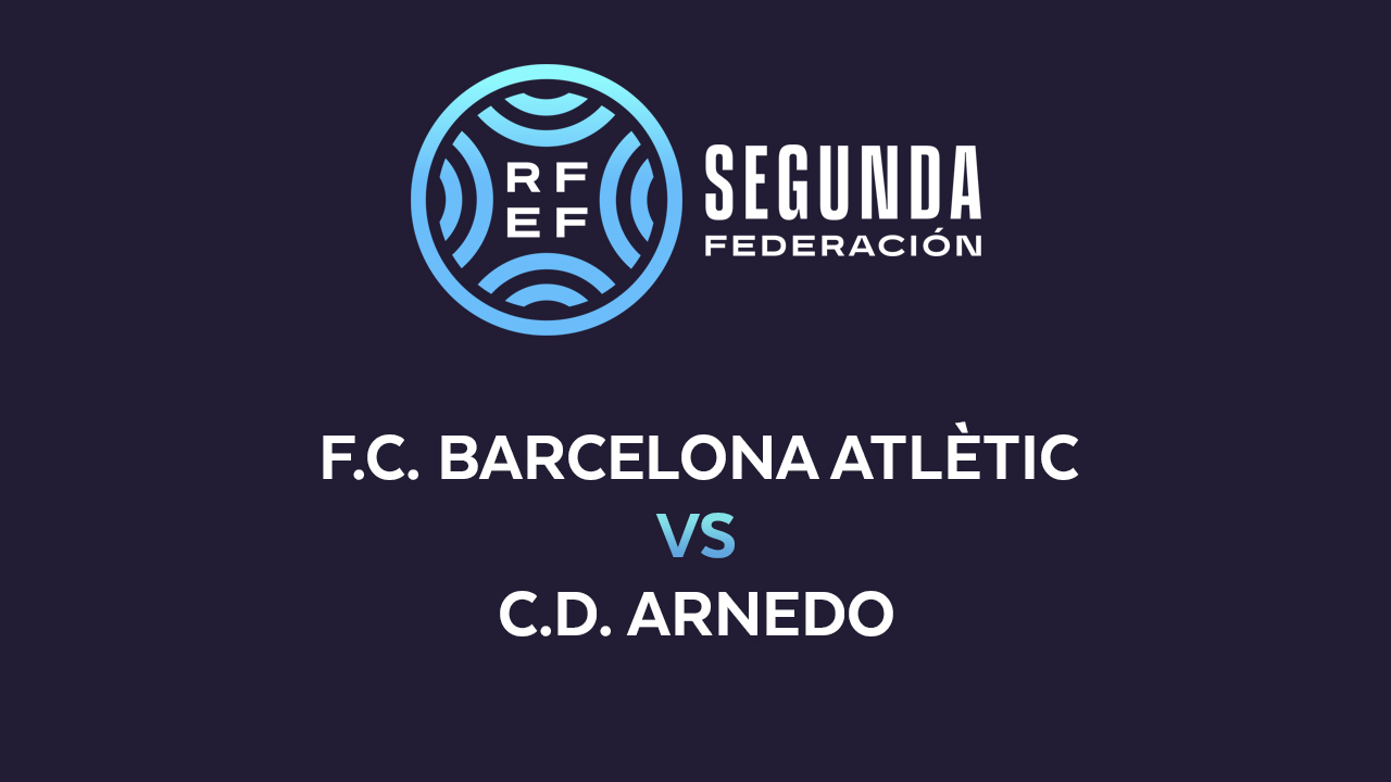 Barcelona Atlètic vs Arnedo poster