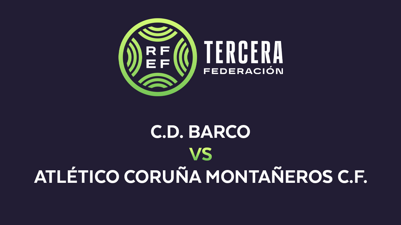 Barco vs Atlético Coruña Montañeros poster