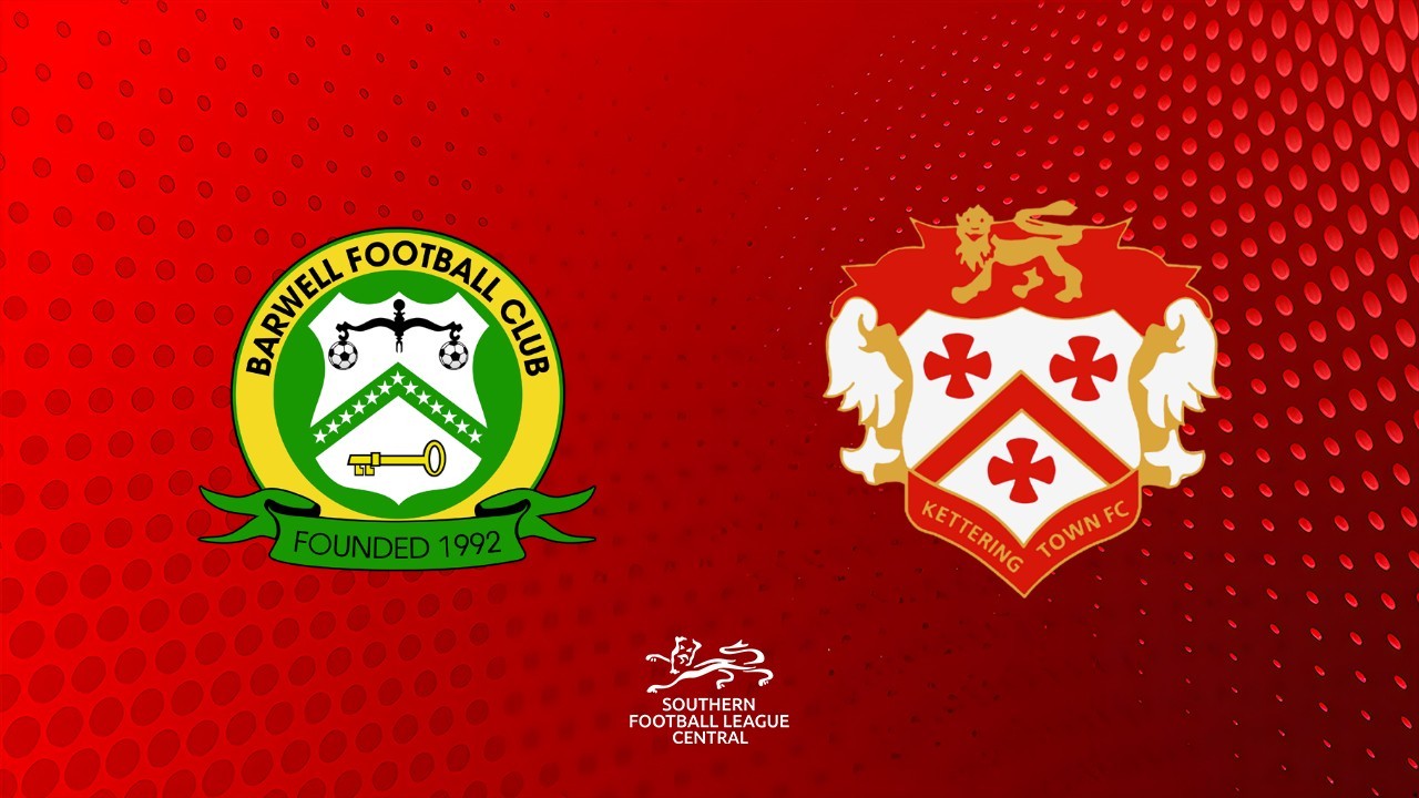Barwell vs Kettering Town poster