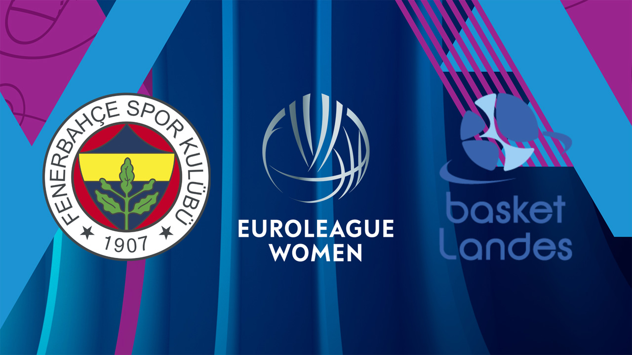 Basket Landes Women vs Fenerbahçe Women poster