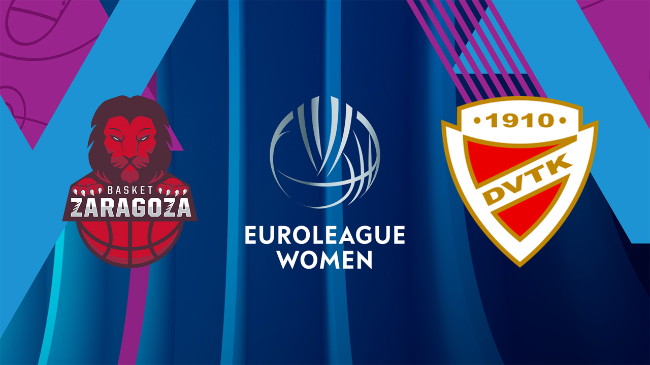 Basket Zaragoza Women vs Diósgyőri VTK Women poster