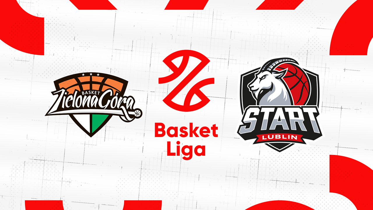 Basket Zielona Góra vs Start Lublin poster